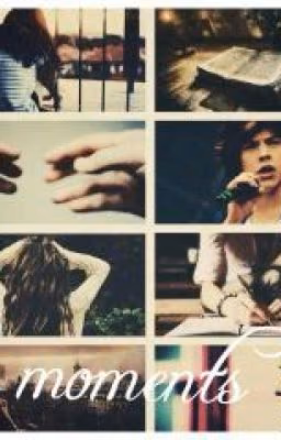 Moments[Harry Styles] {Заморожен}