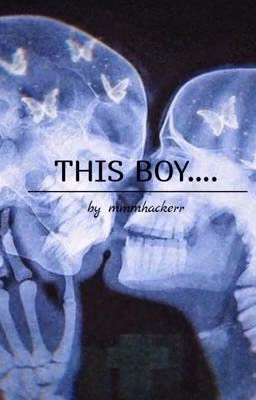 this, boy... / Vinnie Hacker