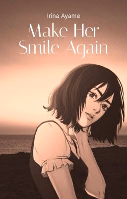 Make her smile again