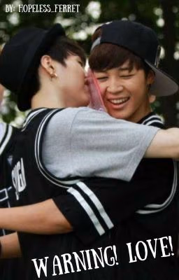 Warning! Love!