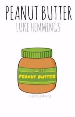 Peanut Butter//Luke Hemmings (b.2) [rus]