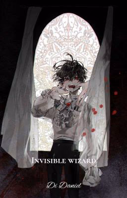 Invisible wizard [ЗАВЕРШЕНО]