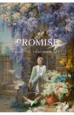 promise me..