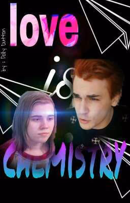 love is chemistry ...{юлиззка}