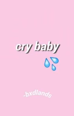 cry baby