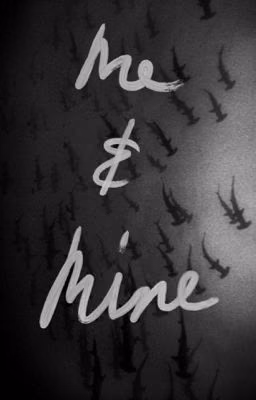 me and mine