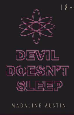 "Devil doesn't sleep"