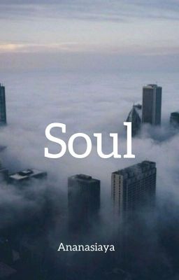 soul [ЗАВЕРШЕНА]