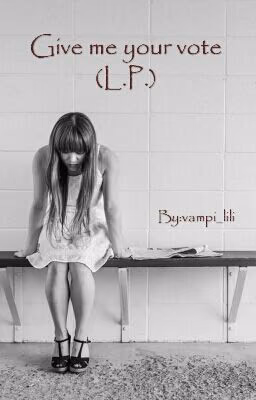 Give me your vote (L.P.)