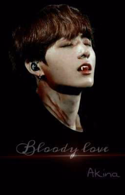 Bloody love/Кровавая любовь