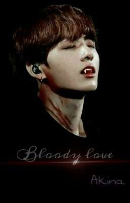 Bloody love/Кровавая любовь 