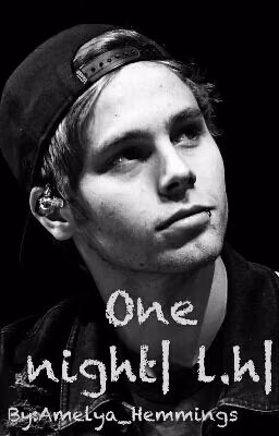One night.|l.h|