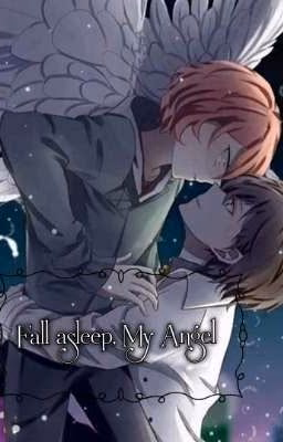 Fall sleep, My Angel