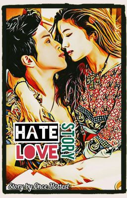 Hate or Love story?