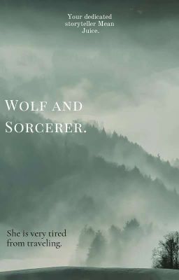 Wolf and Sorcerer.