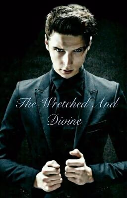 The Wretched And Divine {Russian translation}