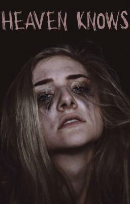 HEAVEN KNOWS