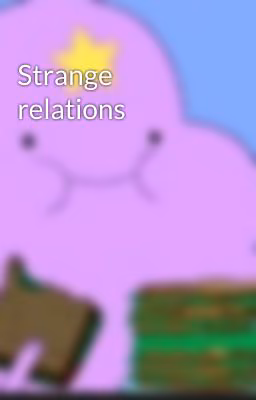 Strange relations