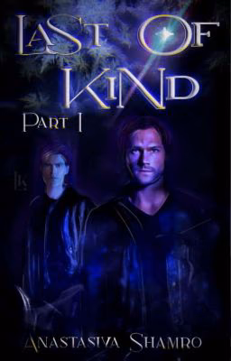 Last Of Kind. Part I (Русский)