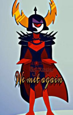 We met again