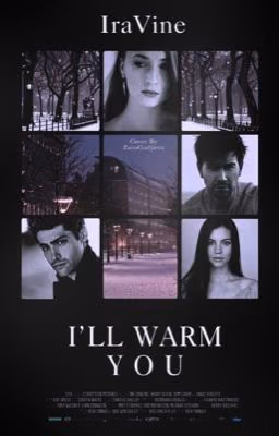 Я согрею тебя|I'll warm you