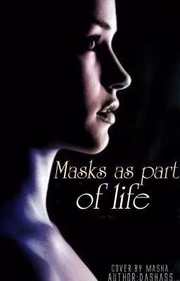 Masks as part of life