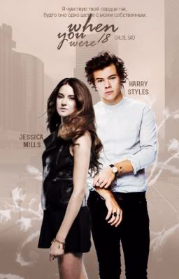 when you were 18 ( harry styles )