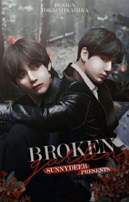 Broken garden