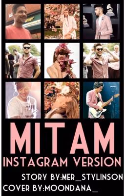 MITAM // Instagram Version // 1D