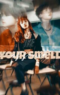 | Your smell of fruits| [ редактируется]