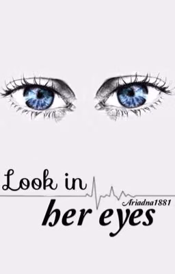Look in her eyes
