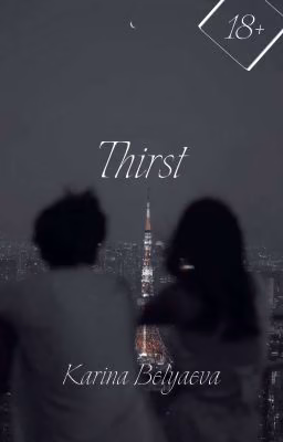 Thirsty
