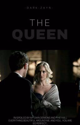 The Queen [Klaroline]