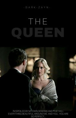 The Queen [Klaroline]