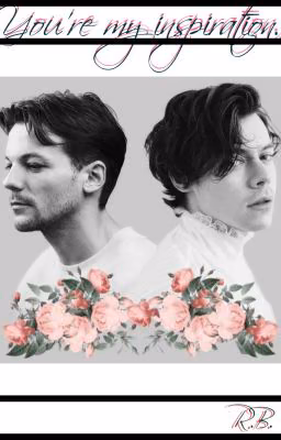 You're my inspiration. [Larry Stylinson]
