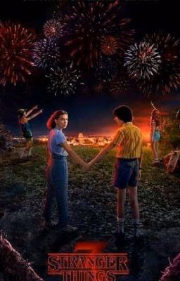 My friends.Stranger Things