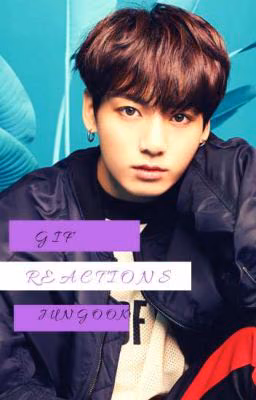 GIF reactions jungkook