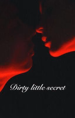 Dirty little secret