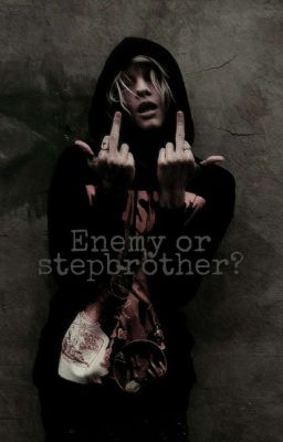 Enemy or stepbrother?