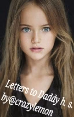 Letters to Daddy..  HS