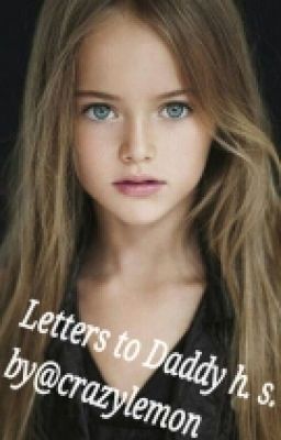 Letters to Daddy..  HS