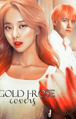 GOLD J-ROSE COVERS [OPEN]