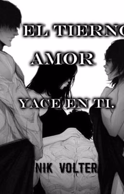 El tierno amor yace en ti.