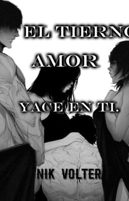 El tierno amor yace en ti.