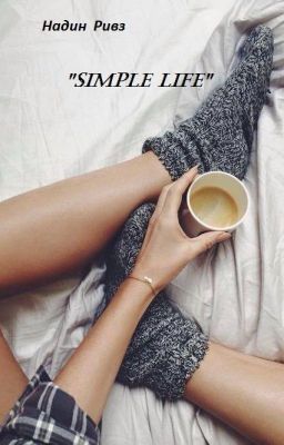 Simple life