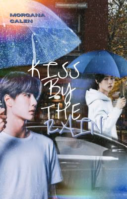 Kiss By The Rain