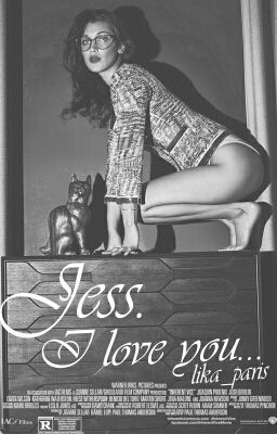 Jess. I love you...