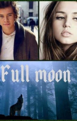 Full moon [Harry Styles]