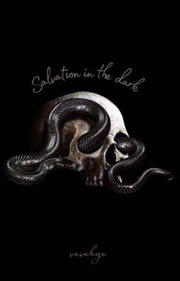 Salvation in the dark