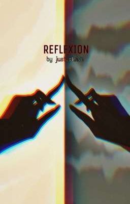 .•°REFLEXION°•.